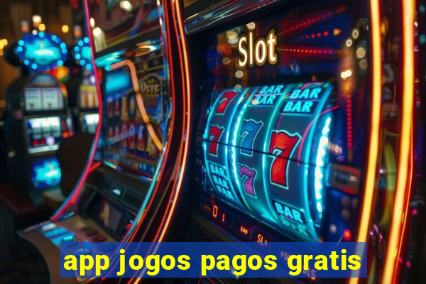 app jogos pagos gratis
